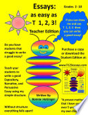 Essays as easy as T 1, 2, 3! Teacher Edition