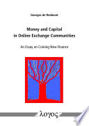 Money and Capital in Online Exchange Communities. an Essay on Coining New Finance