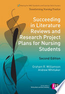 Succeeding in Literature Reviews and Research Project Plans for Nursing Students