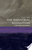 The Industrial Revolution: a Very Short Introduction