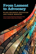 From Lament to Advocacy: Black Religious Education and Pubic Ministry