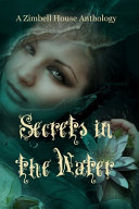 Secrets in the Water
