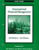 Study Guide, International Financial Management, 6th Edition [by] Jeff Madura