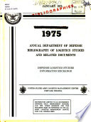 Annual Department of Defense Bibliography of Logistics Studies and Related Documents