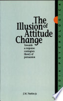 The Illusion of Attitude Change