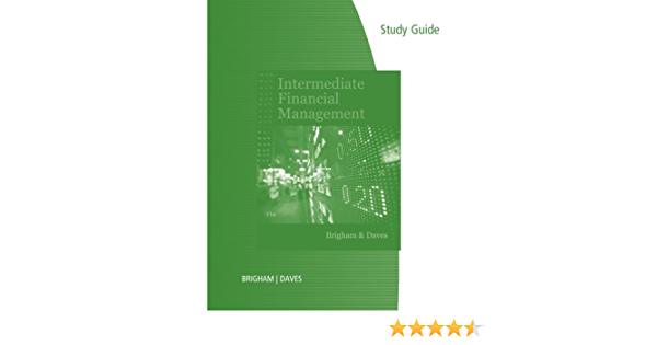 Finance for brigham/daves’ intermediate financial management study guide