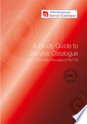 A Study Guide to Service Catalogue from the Principles of ITIL V3