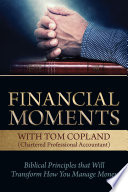 Financial Moments with Tom Copland