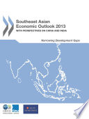 Southeast Asian Economic Outlook 2013 With Perspectives on China and India